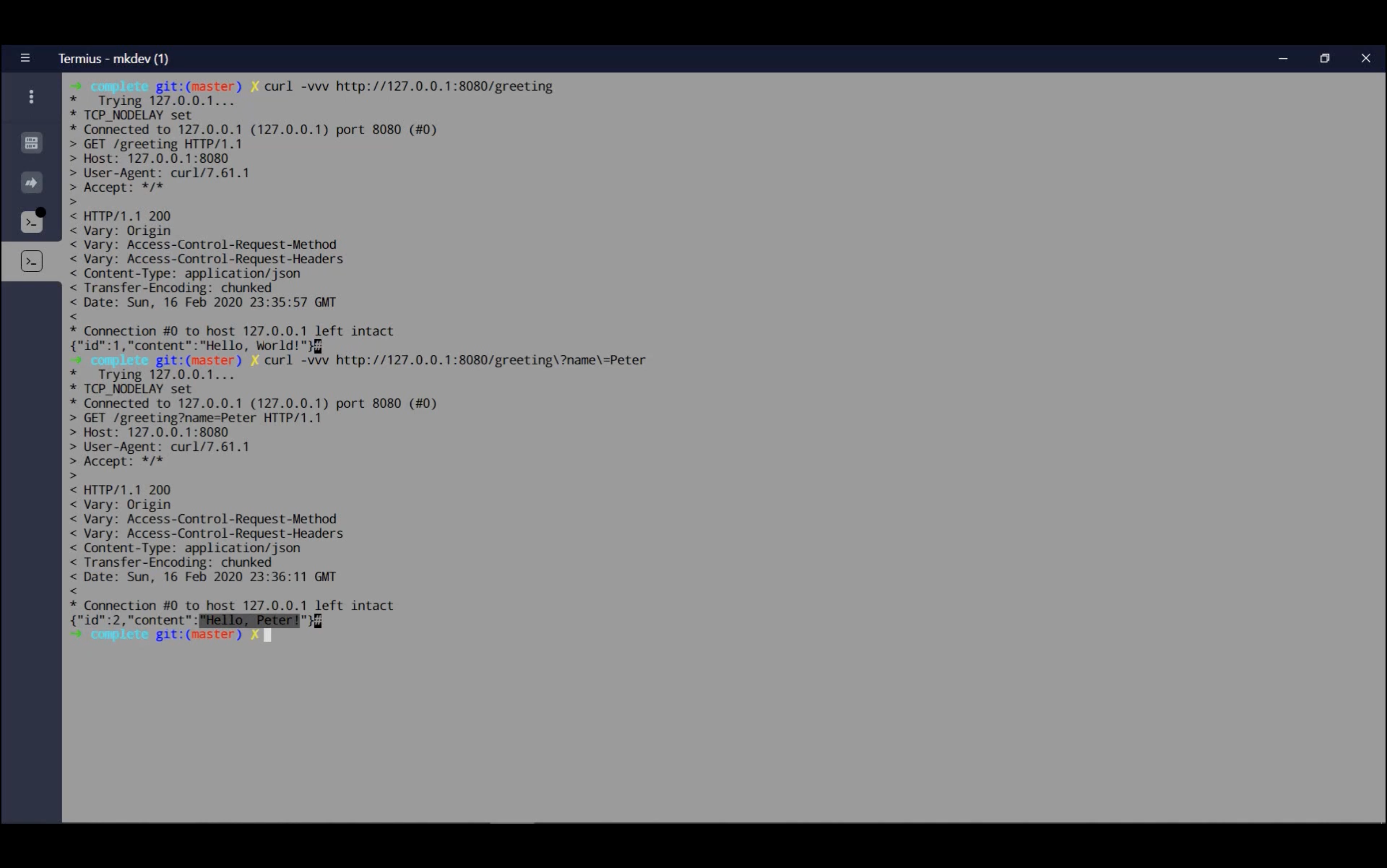 Terminal screen showing curl requests to a local server at 127.0.0.1:8080/greeting. The first request returns JSON with "Hello, world!" and the second request, including a query parameter "?name=Peter", returns "Hello, Peter". Both responses have HTTP status 200.